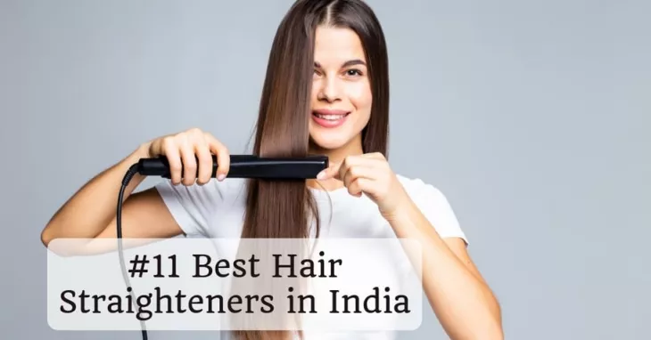11 best hair straighteners in india