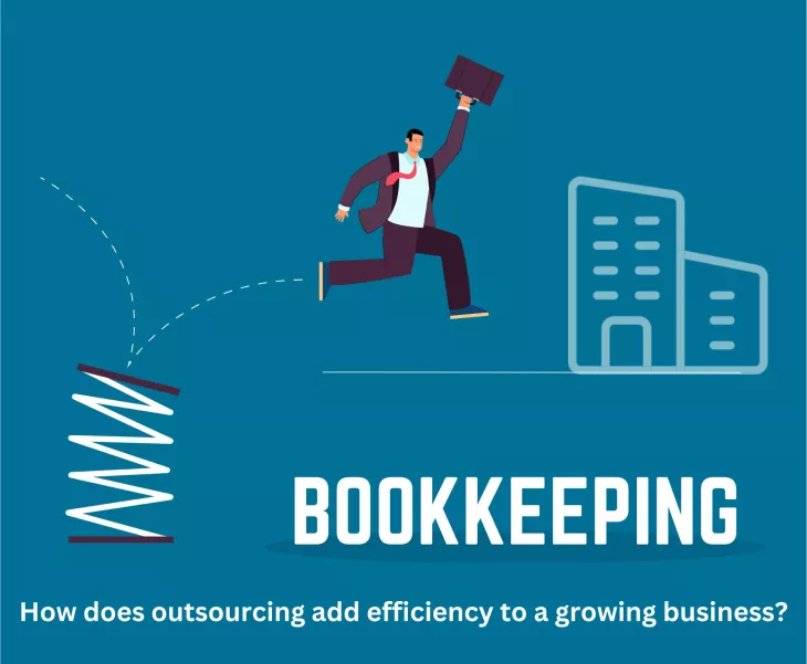 How does Bookkeeping Outsourcing add Efficiency to a Growing Business?