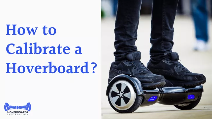 How to Calibrate a Hoverboard