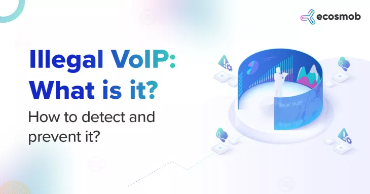 How to Detect and Prevent and prevent Illegal VoIP