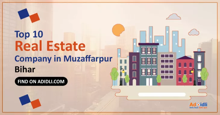 real estate company Muzaffarpur