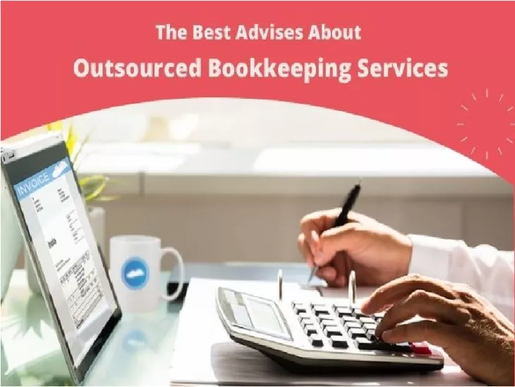 A Few Recommendations On Outsourced Bookkeeping