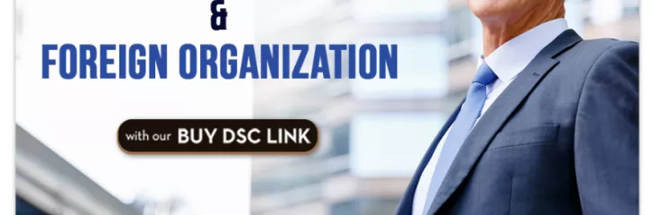 Dsc for foreign nationals helps with identity verification and encourages them to conduct secure online transactions. 