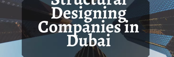 Structural Designing Companies in Dubai