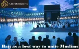 Hajj as a best way to unite Muslims