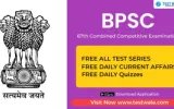 Have you prepared yourself for the BPSC 67th Combined Competitive Examination?