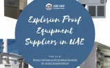 Explosion Proof Equipment Suppliers in UAE