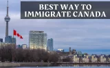 Best Way To Immigrate To Canada in 2021